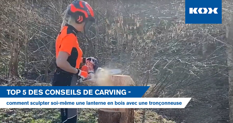 Top 5 des conseils de carving - comment sculpter soi-mme une lanterne en bois avec une trononneuse